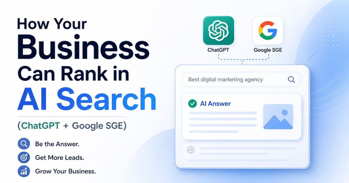 How Your Business Can Rank in AI Search (ChatGPT + Google SGE)